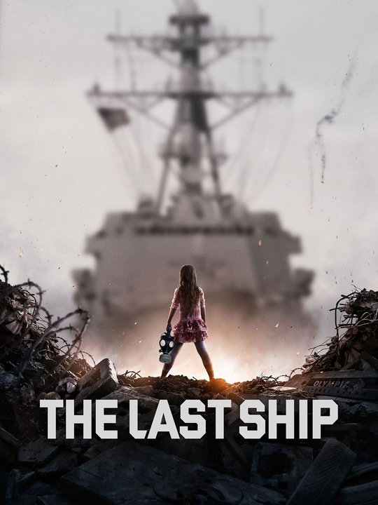 Poster Phim Chiến Hạm Cuối Cùng 2 (The Last Ship season 2)