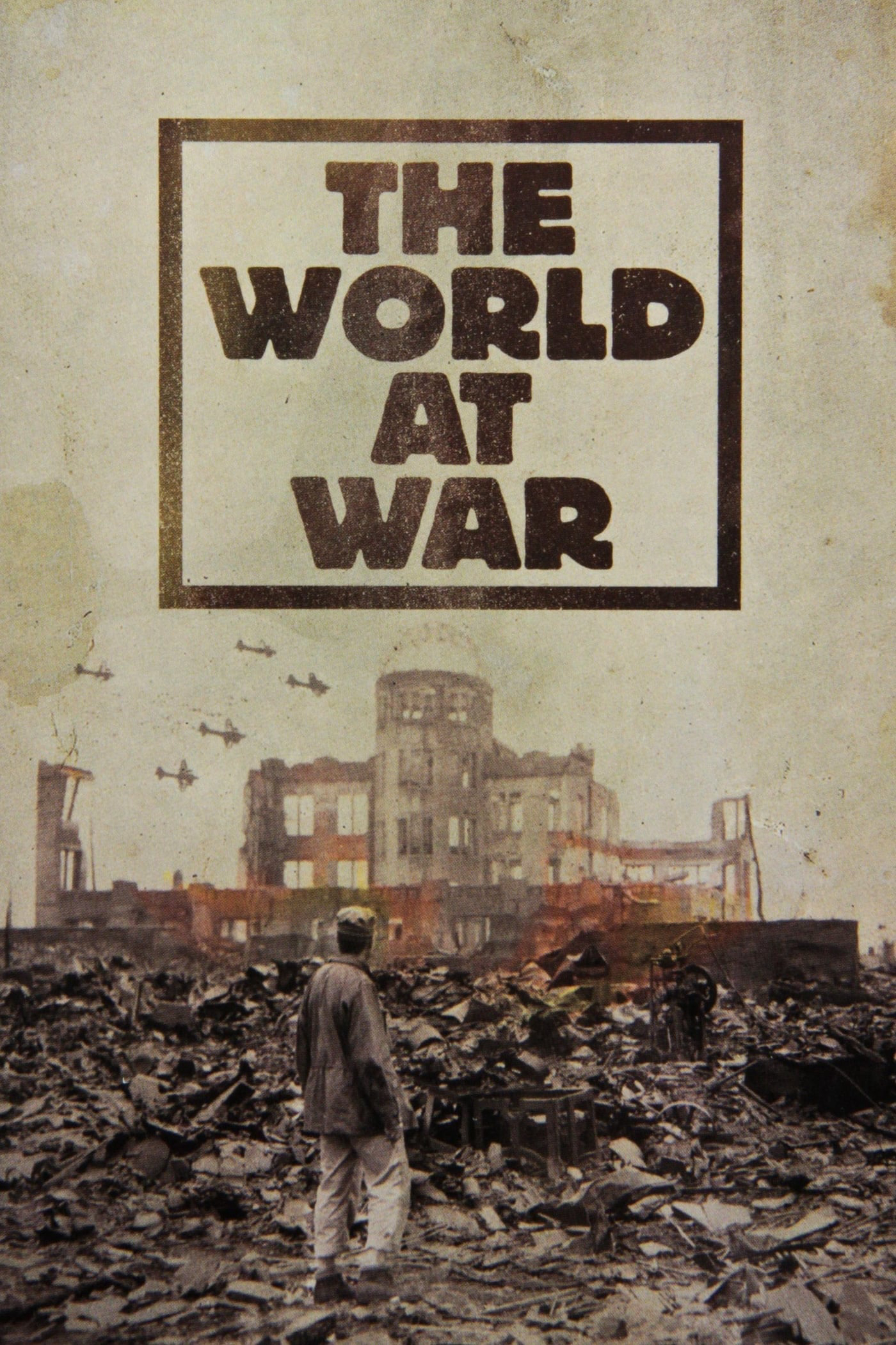 Poster Phim Chiến Tranh Thế Giới (The World at War)