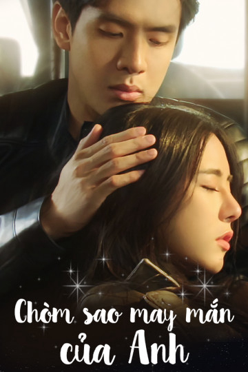 Poster Phim Chòm Sao May Mắn Của Anh (My Lucky Star)