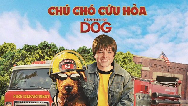 Poster Phim Chú Chó Cứu Hỏa (Firehouse Dog)