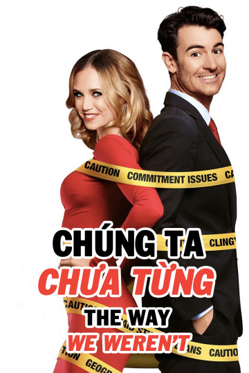 Poster Phim Chúng Ta Chưa Từng (The Way We Weren't)