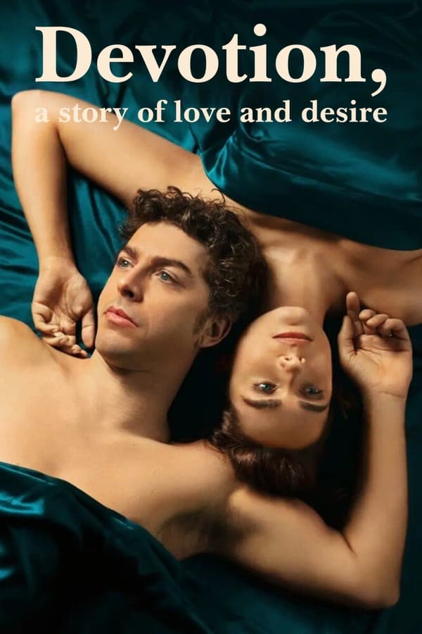 Poster Phim Chung Thủy: Câu Chuyện Về Tình Yêu Và Dục Vọng Phần 1 (Devotion, a Story of Love and Desire Season 1)