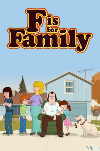 Xem Phim Chuyện gia đình (Phần 2) (F is for Family (Season 2))