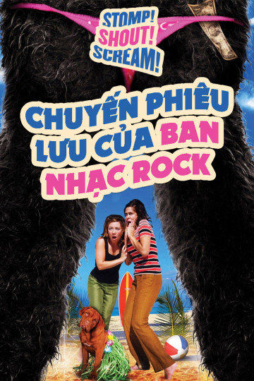 Poster Phim Chuyến Phiêu Lưu Của Ban Nhạc Rock (Stomp! Shout! Scream!)