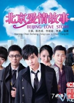 Poster Phim Chuyện Tình Bắc Kinh (Beijing Love Story)