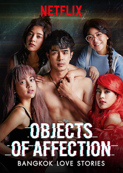 Poster Phim Chuyện tình Bangkok: Là em (Bangkok Love Stories: Objects of Affection)