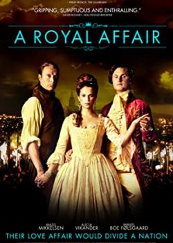 Poster Phim Chuyện Tình Hoàng Tộc (A Royal Affair)