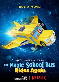 Xem Phim Chuyến Xe Khoa Học Kỳ Thú (The Magic School Bus Rides Again: Kids in Space)