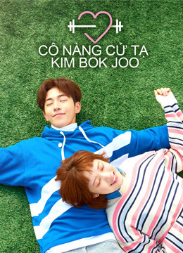 Poster Phim Cô Nàng Cử Tạ Kim Bok Joo (Weightlifting Fairy Kim Bok-joo)