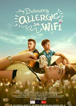 Poster Phim Cô Nàng Dị Ứng Wifi - The Girl Allergic to WiFi (Ang babaeng allergic sa wifi)