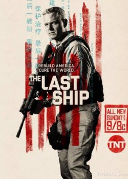 Poster Phim Con Tàu Cuối Cùng Phần 3 (The Last Ship Season 3)