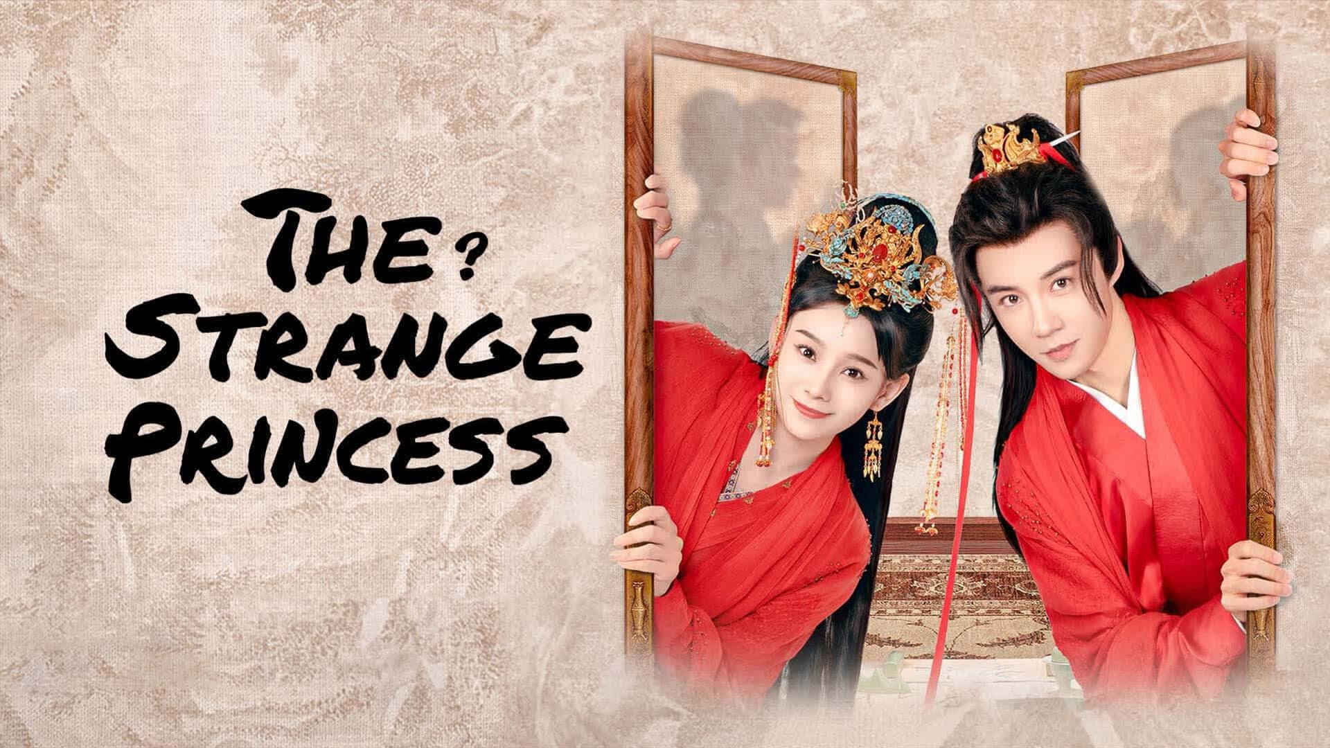 Poster Phim Công Chúa Điện Hạ Thật Kỳ Lạ (The Strange Princess)