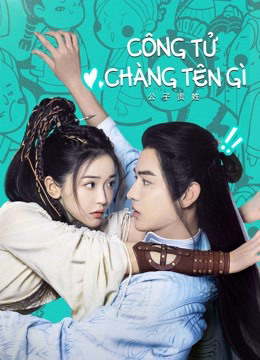 Poster Phim Công Tử Chàng Tên Gì (Hello There)