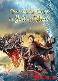 Poster Phim Cự Xà Sông Hoàng Hà (Giant Snake Events in Yellow River)
