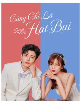 Xem Phim Cũng Chỉ Là Hạt Bụi (Sweet Teeth)