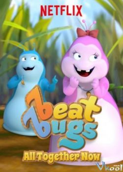 Poster Phim Cùng Hát Vang (Beat Bugs: All Together Now)
