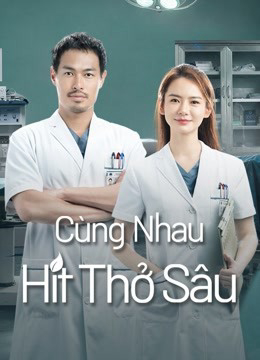Poster Phim Cùng Nhau Hít Thở Sâu (Breath of Destiny)