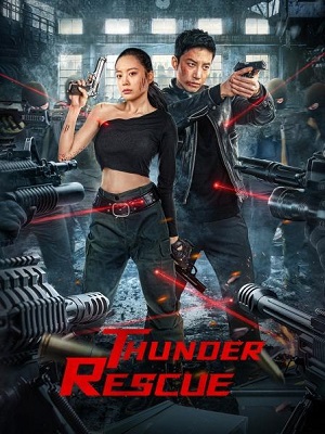 Poster Phim Cuộc Chiến Chống Ma Túy (Thunder Rescue)