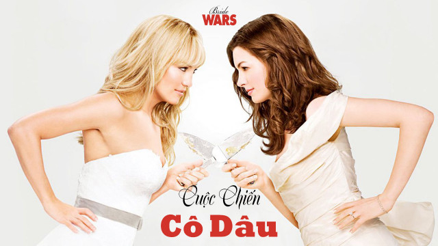 Xem Phim Cuộc Chiến Cô Dâu (Bride Wars)