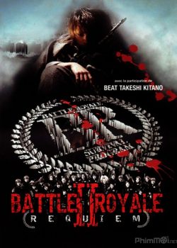 Poster Phim Cuộc Chiến Sinh Tử 2 Trò Chơi Sinh Tử 2 (Battle Royale II: Requiem)