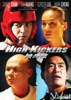 Poster Phim Cuộc Đấu Đỉnh Cao (High Kickers)