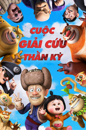 Poster Phim Cuộc Giải Cứu Thần Kỳ (Boonie Bears: To the Rescue)