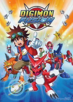 Poster Phim Cuộc Phiêu Lưu Của Những Con Thú Digimon Phần 6 (Digimon Adventure Season 6 / Digimon Fusion)