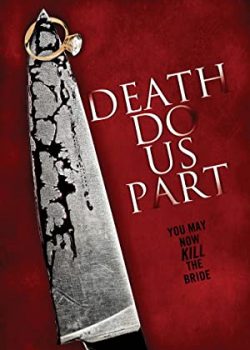 Poster Phim Cuộc Vui Chết Người (Death Do Us Part)