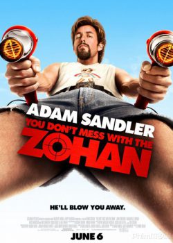 Poster Phim Đặc Vụ Cắt Tóc / Đừng Đùa Với Zohan (You Don't Mess with the Zohan)