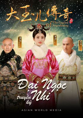 Poster Phim Đại Ngọc Nhi Truyền Kỳ (The Legend of Xiao Zhuang)