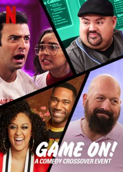 Poster Phim Đại sự kiện giao thoa hài kịch Phần 1 (Game On! A Comedy Crossover Event Season 1)