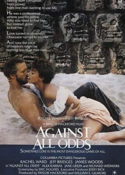 Poster Phim Đánh Cược Cuộc Đời (Against All Odds)