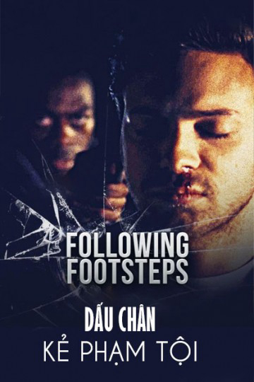 Poster Phim Dấu Chân Kẻ Phạm Tội (Following Footsteps)