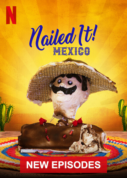 Poster Phim Dễ như ăn bánh! Mexico (Phần 3) (Nailed It! Mexico (Season 3))