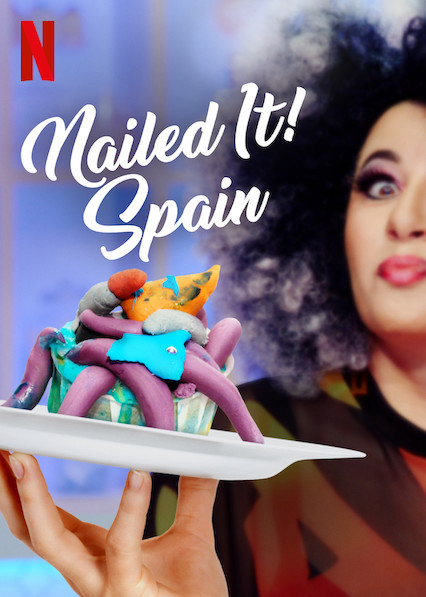 Poster Phim Dễ như ăn bánh! Tây Ban Nha (Nailed It! Spain)