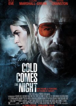 Poster Phim Đêm của máu lạnh (Cold Comes the Night)