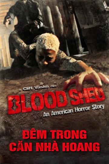 Poster Phim Đêm Trong Căn Nhà Hoang (American Bloodshed)