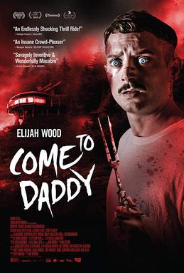 Poster Phim Đến Bên Cha (Come to Daddy)