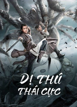 Poster Phim Dị Thú Thái Cực (Tai Chi's Beast Mound)