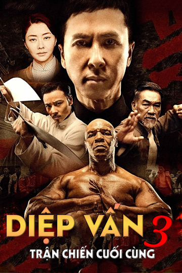 Poster Phim Diệp Vấn 3: Trận Chiến Cuối Cùng (Ip Man 3)