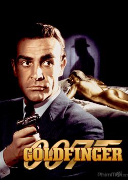 Poster Phim Điệp Viên 007: Ngón Tay Vàng - James Bond 3: Goldfinger (Bond 3: Goldfinger)