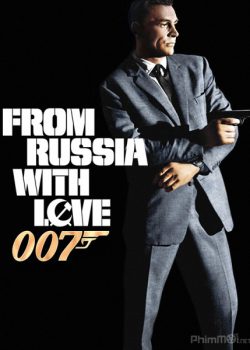 Poster Phim Điệp Viên 007: Tình Yêu Đến Từ Nước Nga - James Bond 2: From Russia with Love (Bond 2: From Russia with Love)