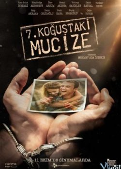 Poster Phim Điều Kì Diệu Ở Phòng Giam Số 7 bản Thổ Nhĩ Kỳ (Miracle In Cell No. 7)
