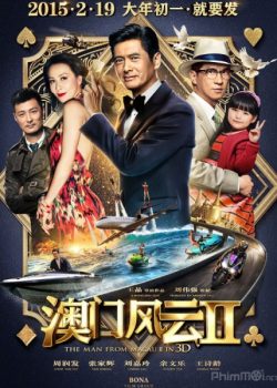 Poster Phim Đổ Thành Phong Vân 2 Thần Bài Macau 2 (From Vegas to Macau II)