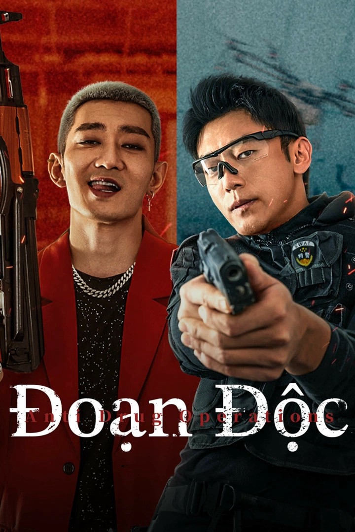 Poster Phim Đoạn Độc (Anti Drug Operations)