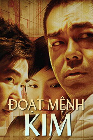 Poster Phim Đoạt Mệnh Kim (Life Without Principle)