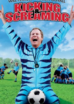 Poster Phim Đội Bóng Nhí (Kicking & Screaming)