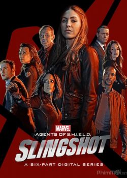 Poster Phim Đội Đặc Nhiệm SHIELD: Slingshot (Agents of S.H.I.E.L.D.: Slingshot)