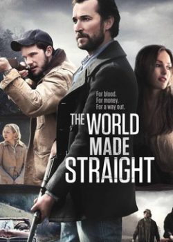 Poster Phim Đời Là Thế (The World Made Straight)