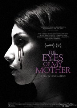 Poster Phim Đôi Mắt Của Mẹ (The Eyes of My Mother)